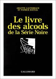 Tapa de Livre Des Alcools Ser No (Hors Serie Serie Noire) (English and French Edition)