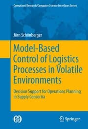 Tapa de Model-Based Control of Logistics Processes in Volatile Environments