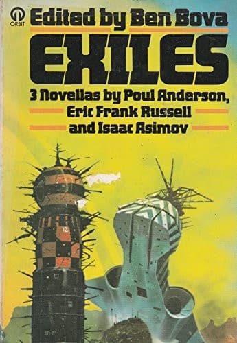 Tapa de Exiles (... And Then There Were None by Eric Frank Russell / Gypsy by Poul Anderson / Profession by Isaac Asimov)