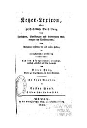 Tapa de Ketzer-Lexicon; oder, Geschichtliche Darstellung der Irrlehren, Spaltungen und sonderbaren Meinungen im Christenthume, vom Anbeginne desselben bis auf unsere Zeiten; in alphabetischer Ordnung ...