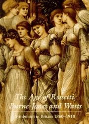 Tapa de The age of Rossetti, Burne-Jones, and Watts