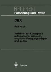 Tapa de Verfahren zur Konzeption automatischer reinraumtauglicher Fertigungsanlagen und -zellen