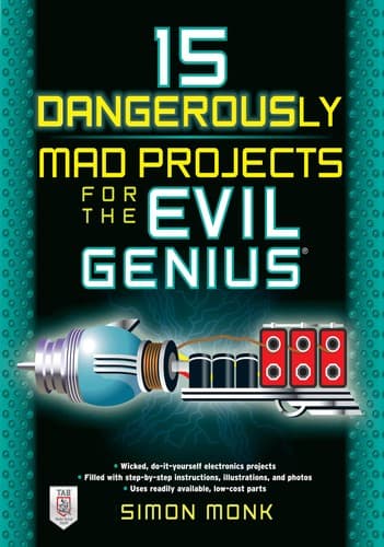 Tapa de 15 dangerously mad projects for the evil genius