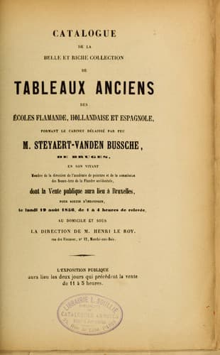 Tapa de Catalogue de la belle et riche collection de tableaux anciens des écoles flamande, hollandaise et espagnole formant le cabinet délaissé par feu M. Steyaert-Vanden Bussche, de Bruges