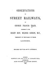 Tapa de Observations on Street Railways, Addressed to the Right Hon. Milner Gibson, M.P., President of ..