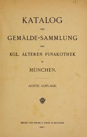 Tapa de Katalog der Gemälde-Sammlung der Kgl. Älteren Pinakothek in München