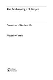 Tapa de ARCHAEOLOGY OF PEOPLE: DIMENSIONS OF NEOLITHIC LIFE