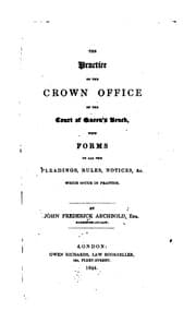 Tapa de The Practice of the Crown Office of the Court of Queen's Bench: With Forms of All the Pleadings ..