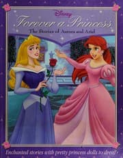 Tapa de Disney Princess, Forever a Princess, the Stories of Aurora and Ariel