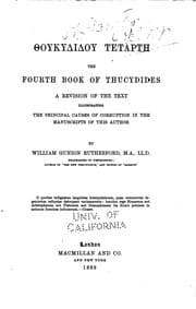 Tapa de Thoukydidou tetartē: the fourth book of Thucydides, a revision of the text ..