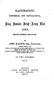 Tapa de Illustrations, Historical and Genealogical, of King James's Irish Army List ..