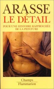 Tapa de Le detail - pour une histoire rapprochee de la peinture