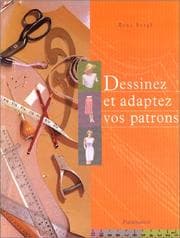 Tapa de Dessinez et adaptez vos patrons