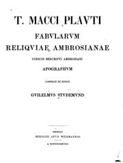 Tapa de T. Macci Plauti Fabularum reliquiae Ambrosianae: codicis rescripti Ambrosiani apographvm