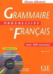Tapa de Grammaire Progressive Du Francais Avec 400 Exercices Niveau Debutant