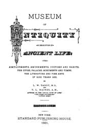 Tapa de Museum of Antiquity: A Description of Ancient Life : the Employments ..