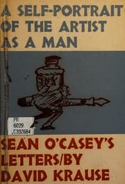Tapa de A self-portrait of the artist as a man; Sean O'Casey's letters