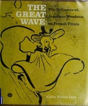 Tapa de The great wave: the influence of Japanese woodcuts on French prints