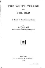 Tapa de The White Terror and the Red: A Novel of Revolutionary Russia