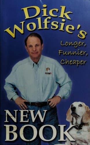Tapa de Dick Wolfsie's New Book Longer, Funnier, Cheaper