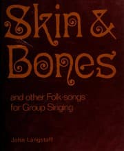 Tapa de Skin and Bones, and other Folk Songs for Group Singing. With Piano Settings and Guitar Chords. Illustrated by Robin Jacques