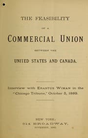 Tapa de Feasibility of a commercial union between the United States and Canada. Interview with Erastus Wiman in the "Chicago Tribune", October 5, 1889