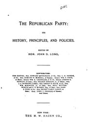 Tapa de The Republican Party: Its History, Principles, and Policies