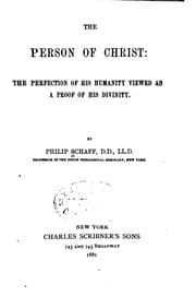 Tapa de The Person of Christ: The Perfection of His Humanity Viewed as a Proof of ..