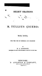 Tapa de Select Orations of M. Tullius Cicero: With Notes, for the Use of Schools and Colleges