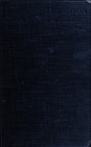 Tapa de The chief Elizabethan dramatists