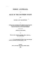 Tapa de Nereis Australis, Or Algae of the Southern Ocean: Being Figures and Descriptions of Marine ..