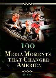 Tapa de 100 media moments that changed America