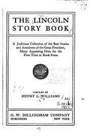 Tapa de The Lincoln Story Book: A Judicious Collection of the Best Stories and ..