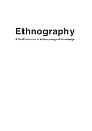 Tapa de Ethnography & the production of anthropological knowledge