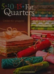 Tapa de 5-10-15+ fat quarters