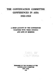 Tapa de The Continuation Committee Conferences in Asia, 1912-1913: A Brief Account ..