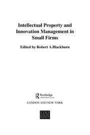 Tapa de Intellectual property and innovation management in small firms