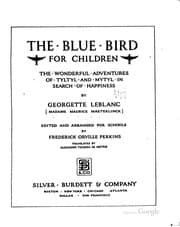 Tapa de The Blue Bird for Children: The Wonderful Adventures of Tyltyl and Mytyl in ..