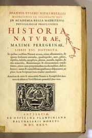 Tapa de Ioannis Eusebii Nierembergii Madritensis ex Societate Iesu ... historia naturæ, maxime  peregrinæ, libris XVI. distincta. In quibus rarissima naturæ arcana, etiam astronomica, & ignota Indiarum animalia ... plantæ, metalla, lapides ... fluuioruḿque & elementorum conditiones, etiam cum proprietatibus medicinalibus, describuntur ...