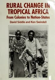Tapa de Rural change in tropical Africa ; from colonies to nation-states