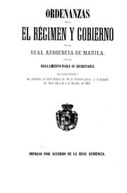 Tapa de Ordenanzas para el régimen y gobierno de la Real Audiencia de Manila, con el reglamento para su secretaria