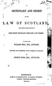 Tapa de A dictionary and digest of the law of Scotland, with short explanations of the most ordinary English law terms