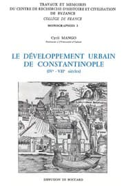 Tapa de Le développement urbain de Constantinople, IVe-VIIe siècles