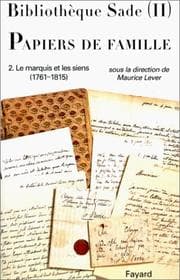 Tapa de Bibliothèque Sade. Papiers de famille