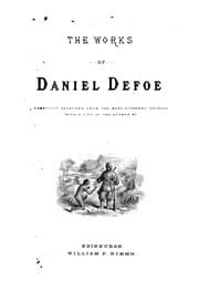 Tapa de The Works of Daniel Defoe, Carefully Selected from the Most Authentic Sources: With Chalmers ..