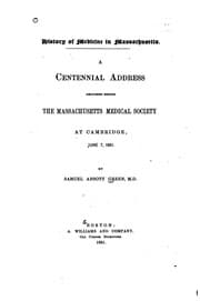 Tapa de History of Medicine in Massachusetts: A Centennial Address Delivered Before the Massachusetts ..