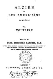 Tapa de Alzire; ou, Les Américains: tragédie, ed. by T. Karcher