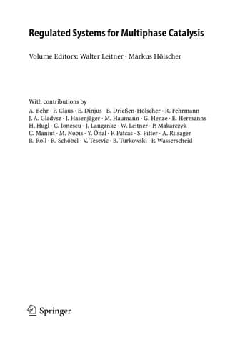 Tapa de Regulated systems for multiphase catalysis