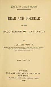 Tapa de Bear and forbear, or, The young skipper of Lake Ucayga