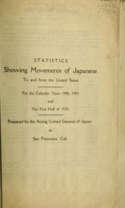 Tapa de Statistics showing movements of Japanese to and from the United States for the calendar years 1908, 1909, and the first half of 1910